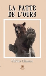 La patte de l’ours - Olivier Chasson