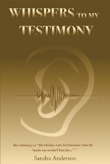 Whispers to My Testimony - Sandra Anderson