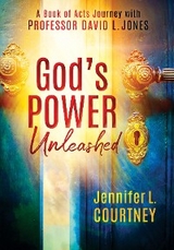 God's Power Unleashed -  Jennifer L Courtney,  David L Jones
