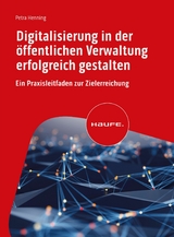 Digitalisierung in der öffentlichen Verwaltung erfolgreich gestalten -  Petra Henning