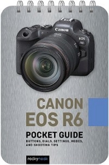 Canon EOS R6: Pocket Guide -  Rocky Nook