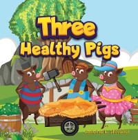 Three Healthy Pigs -  Jasleine E. Shivalier