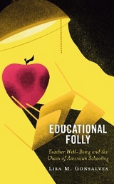 Educational Folly -  Lisa M. Gonsalves