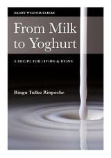 From Milk to Yoghurt -  Ringu Tulku