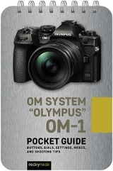 OM System "Olympus" OM-1: Pocket Guide - Rocky Nook