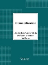 Demobilization - Benedict Crowell, Robert Forrest Wilson