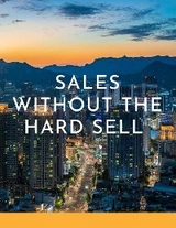 Sales Without The Hard Sell - Clive Enever