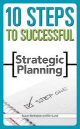 10 Steps to Successful Strategic Planning - Susan Barksdale, Teri Lund