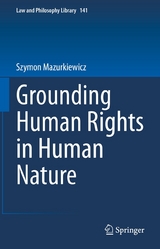 Grounding Human Rights in Human Nature - Szymon Mazurkiewicz