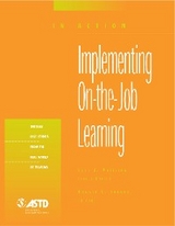 Implementing On-the-Job Learning (In Action Case Study Series) -  Jack J. Phillips