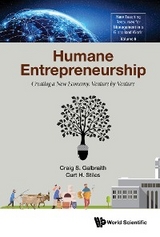 HUMANE ENTREPRENEURSHIP - Craig S Galbraith, Curt H Stiles