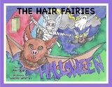 The Hair Fairies Halloween - AMY DESPAIN, Savannah Whetten