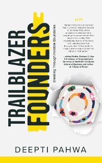 Trailblazer Founders - Deepti Pahwa