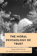 Moral Psychology of Trust - 
