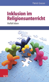 Inklusion im Religionsunterricht -  Patrick Grasser