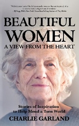 Beautiful Women: A View from the Heart -  Charlie Garland