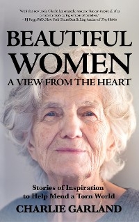 Beautiful Women: A View from the Heart -  Charlie Garland