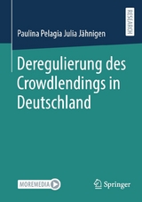 Deregulierung des Crowdlendings in Deutschland -  Paulina Pelagia Julia Jähnigen