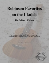 Robinson Favorites on the Ukulele (The School of Music) - Robert Vanderzweerde