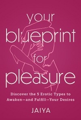 Your Blueprint for Pleasure -  Jaiya