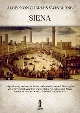 Siena - Algernon Charles Swinburne