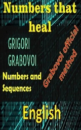 Numbers that heal, Grigori Grabovoi - Edwin Pinto