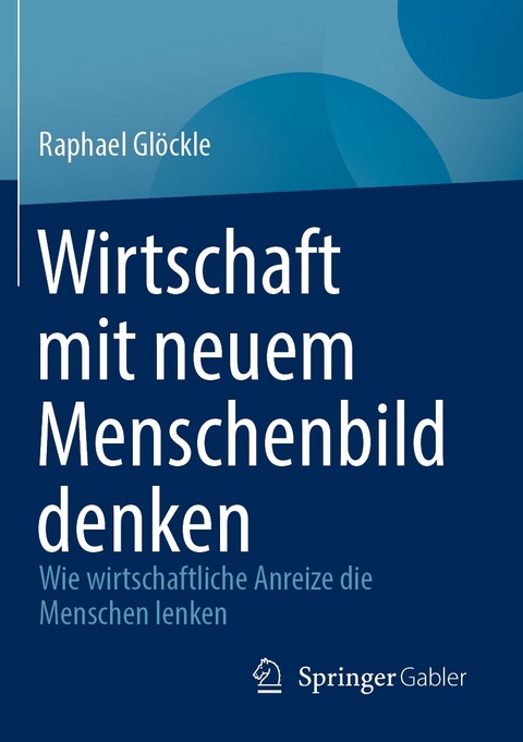 Wirtschaft mit neuem Menschenbild denken -  Raphael Glöckle