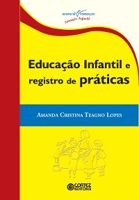 Educação infantil e registro de práticas - Amanda Cristina Teagno Lopes