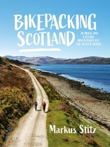 Bikepacking Scotland -  Markus Stitz