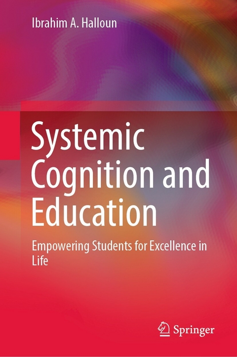 Systemic Cognition and Education -  Ibrahim A. Halloun