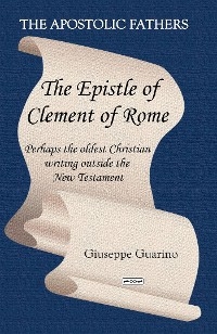The Epistle of Clement of Rome - Giuseppe Guarino