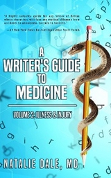 A Writer's Guide to Medicine: Volume 2 - Natalie Dale