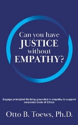 Can You Have Justice without Empathy? - Ph.D. Otto Toews