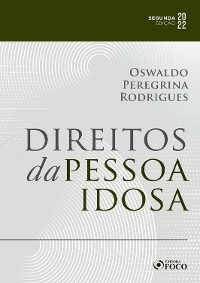 Direitos da Pessoa Idosa - Oswaldo Peregrina Rodrigues