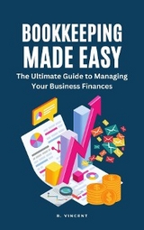 Bookkeeping Made Easy -  B. Vincent