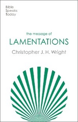 The Message of Lamentations - Christopher Wright