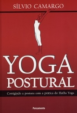 Yoga Postural - Silvio Camargo