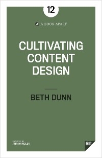 Cultivating Content Design -  Beth Dunn