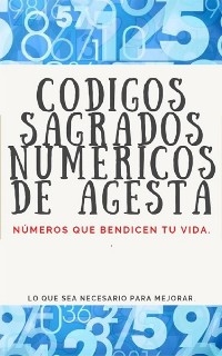 Códigos Sagrados Numéricos de Agesta - Edwin Pinto