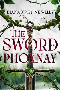 Sword of Phoxnay -  Diana K Wells