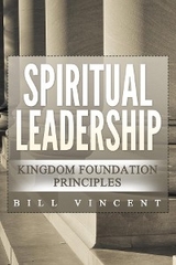 Spiritual Leadership - Bill Vincent