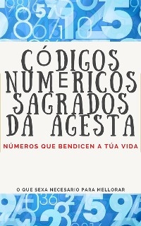 Códigos Numéricos Sagrados da Agesta - Edwin Pinto