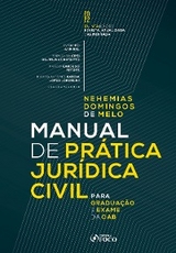 Manual de Prática Jurídica Civil - Nehemias Domingos De Melo