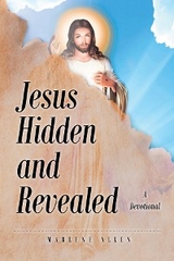 Jesus Hidden and Revealed -  Marlene Allen