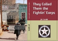 They Called Them the Fightin' Earps -  Jiri Cernik