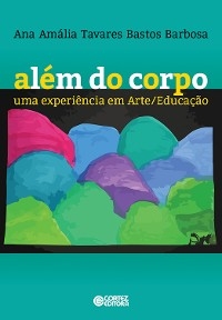 Além do corpo - Ana Amália Tavares Bastos Barbosa