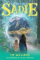 SADIE : A Fairy's Tale -  CM Williams