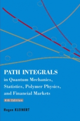 Path Integrals In Quantum Mechanics, Statistics, Polymer Physics, And Financial Markets (4th Edition) - Kleinert, Hagen