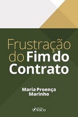 Frustração do Fim do Contrato - Maria Proença Marinho