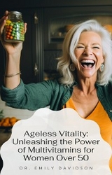 Ageless Vitality - Emily Davidson